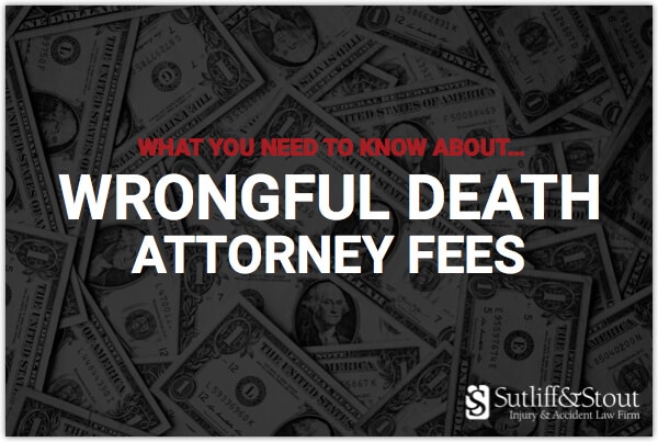 Wrongful Death Attorney Fees