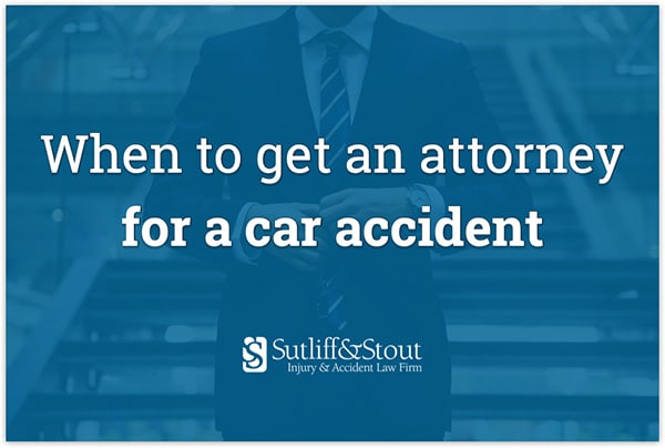 when to get an attorney for a car accident