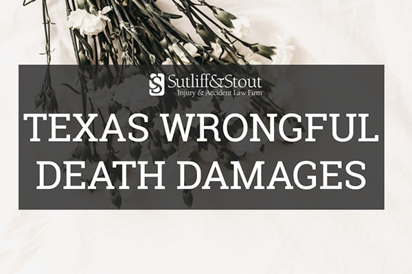 Texas Wrongful Death Lawsuit Damages