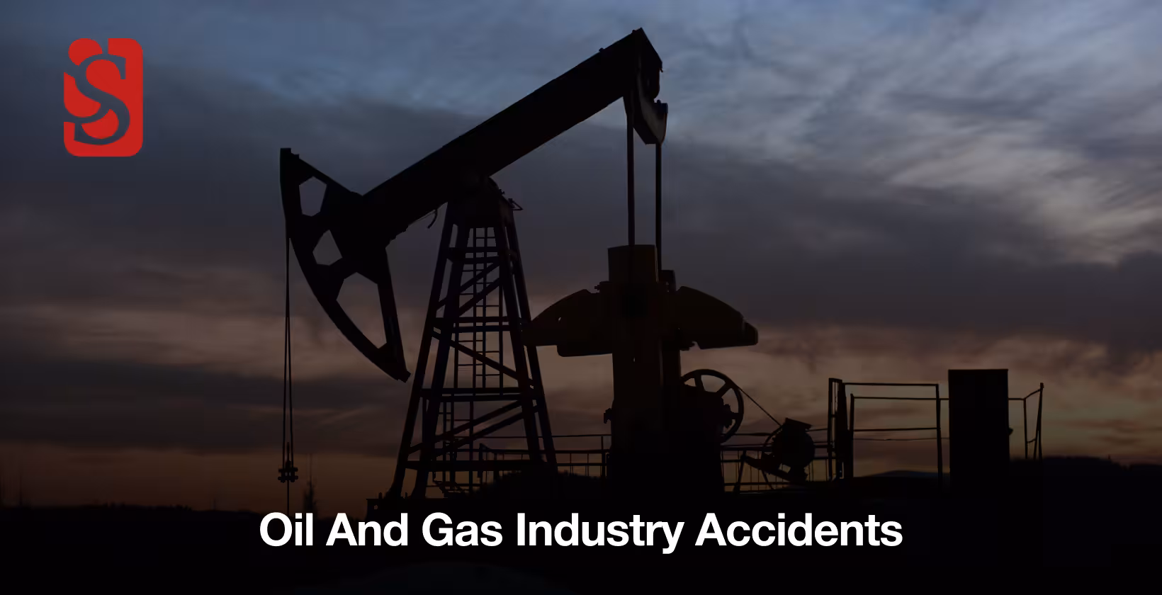 Oil and Gas Industry Accidents